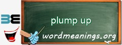 WordMeaning blackboard for plump up